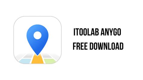 iToolab AnyGo Free Download